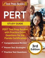 PERT Study Guide: PERT Test Prep Review with 3 Practice Exams for the Florida Certification [3rd Edition]