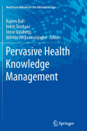 Pervasive Health Knowledge Management