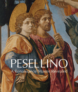 Pesellino: A Renaissance Master Revealed
