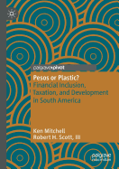 Pesos or Plastic?: Financial Inclusion, Taxation, and Development in South America