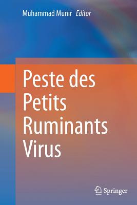Peste Des Petits Ruminants Virus - Munir, Muhammad, Dr. (Editor)