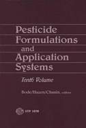 Pesticide Formulations and Application Systems - Bode, L E (Editor), and Hazen, J L (Editor), and Chasin, David G (Editor)