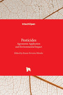 Pesticides: Agronomic Application and Environmental Impact