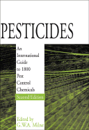 Pesticides: An International Guide to 1800 Pest Control Chemicals