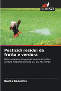 Pesticidi residui da frutta e verdura