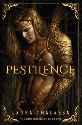 Pestilence (The Four Horsemen Book #1) - Thalassa, Laura