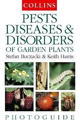 Pests Diseases Garden - Buczacki, Stefan, and Harris, Keith