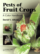 Pests of Fruit Crops: A Color Handbook
