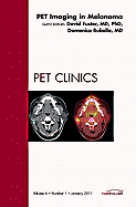 Pet Imaging in Melanoma, an Issue of Pet Clinics: Volume 6-1