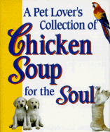 Pet Lovers Collection of Chicken Soup for the S - Canfield, Jack, and Hansen, Mark Victor