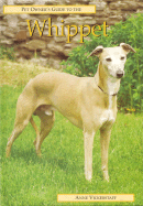Pet Owner's Guide to the Whippet