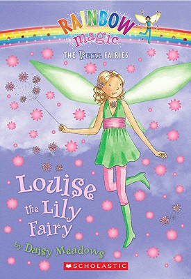 Petal Fairies #3: Louise the Lily Fairy: A Rainbow Magic Book - Meadows, Daisy