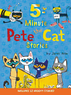 Pete the Cat: 5-Minute Pete the Cat Stories: 12 Groovy Stories in 1 Book