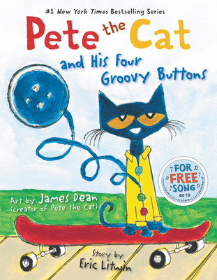 Pete the Cat and His Four Groovy Buttons - Litwin, Eric, and Dean, Kimberly