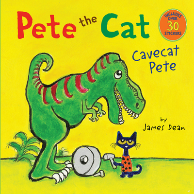 Pete the Cat: Cavecat Pete: Includes Over 30 Stickers! - Dean, Kimberly