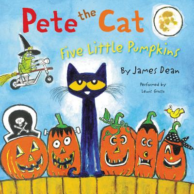 Pete the Cat: Five Little Pumpkins - Dean, James, and Grosso, Lewis (Read by)