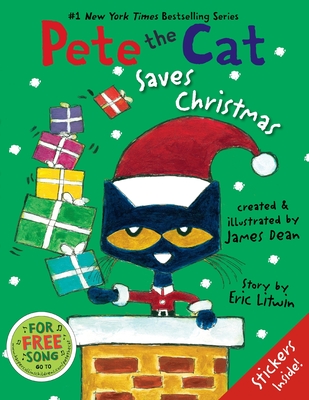 Pete the Cat Saves Christmas: Includes Sticker Sheet! a Christmas Holiday Book for Kids - Litwin, Eric, and Dean, Kimberly