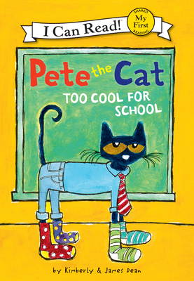 Pete the Cat: Too Cool for School - 