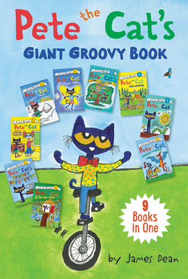 Pete the Cat's Giant Groovy Book: 9 I Can Reads in 1 Book - Dean, James