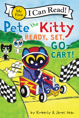 Pete the Kitty: Ready, Set, Go-Cart! - Dean, Kimberly