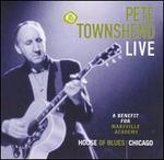 Pete Townshend Live: A Benefit for Maryville Academy