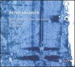 Peter Ablinger: Der Regen, Das Glas, Das Lachen; Ohne Titel; Quadraturen IV - Sylvain Cambreling / Klangforum Wien