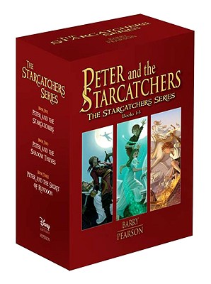 Peter and the Starcatchers: The Starcatchers Series Books 1-3 - Barry, Dave, Dr., and Pearson, Ridley