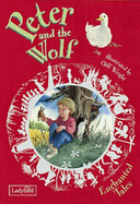 Peter and the Wolf - Prokof'ev, S.S., and Baxter, Nicola (Volume editor)