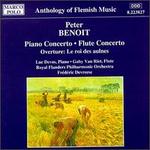 Peter Benoit: Piano Concerto; Flute Concerto; Le roi des aulnes Overture