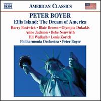 Peter Boyer: Ellis Island: The Dream of America - Anne Jackson (speech/speaker/speaking part); Barry Bostwick (speech/speaker/speaking part);...