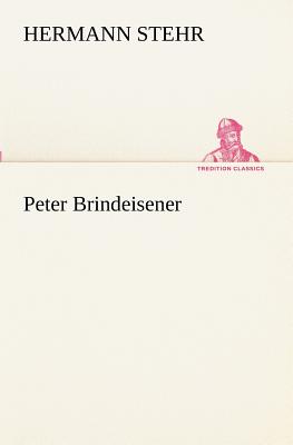 Peter Brindeisener - Stehr, Hermann