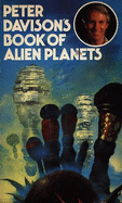 Peter Davison's Book of alien planets. - Davison, Peter