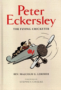 Peter Eckersley: The Flying Cricketer