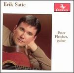 Peter Fletcher Plays Erik Satie