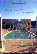 Peter Gisolfi Associates: Finding the Place of Architecture in the Landscape - Scully, Vincent J., and McGrath, Norman