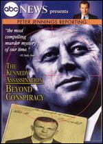 Peter Jennings Reporting: The Kennedy Assassination - Beyond Conspiracy - Mark Obenhaus