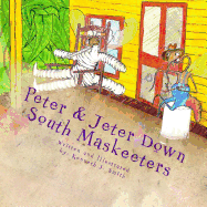 Peter & Jeter: Down South Maskeeters