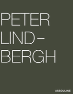 Peter Lindbergh: Selected Work 1996-1998