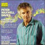 Peter Maxwell Davies: Strathclyde Concertos Nos. 5 & 6 - Catherine Marwood (viola); David Nicholson (flute); James Clark (violin); Peter Maxwell Davies (conductor)