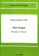 Peter Neagoe, L'Homme Et L'Oeuvre