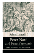 Peter Nord und Frau Fastenzeit (Der beliebte Kinderklassiker)