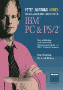 Peter Nortons Neues Programmierhandbuch Fr Ibm(r) PC & Ps/2(r)