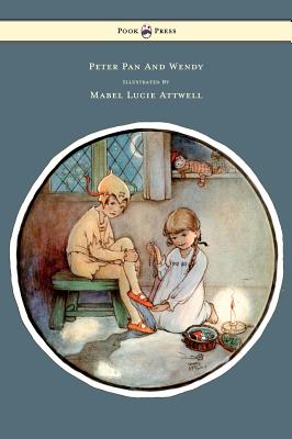 Peter Pan And Wendy Illustrated By Mabel Lucie Attwell - Barrie, J. M., Sir