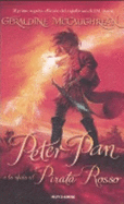 Peter Pan E La Sfida Al Pirata Rosso - Geraldine McCaughrean (Author) Fabio Paracchini (Translator)