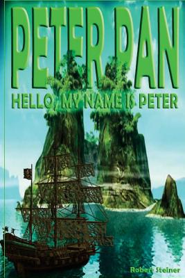 Peter Pan - Hello, my name is Peter - Steiner, Robert