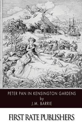 Peter Pan in Kensington Gardens - Barrie, James Matthew