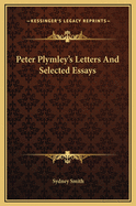 Peter Plymley's Letters and Selected Essays