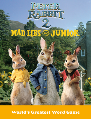 Peter Rabbit 2 Mad Libs Junior: Peter Rabbit 2: The Runaway - Mad Libs