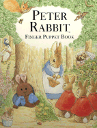 Peter Rabbit's Finger Puppet Book - Potter, Beatrix