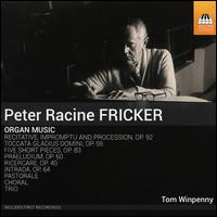 Peter Racine Fricker: Organ Music - Tom Winpenny (organ)